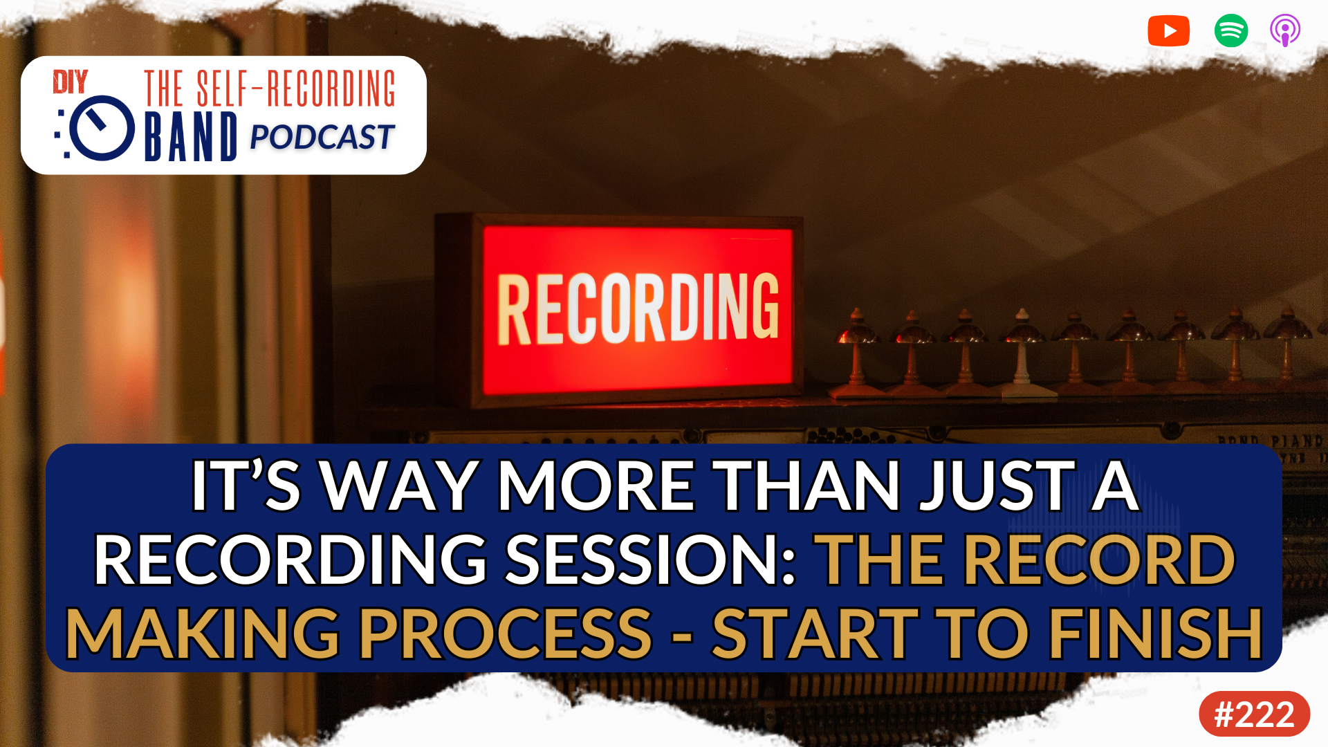 222: It’s way more than just a recording session: The record making process - start to finish