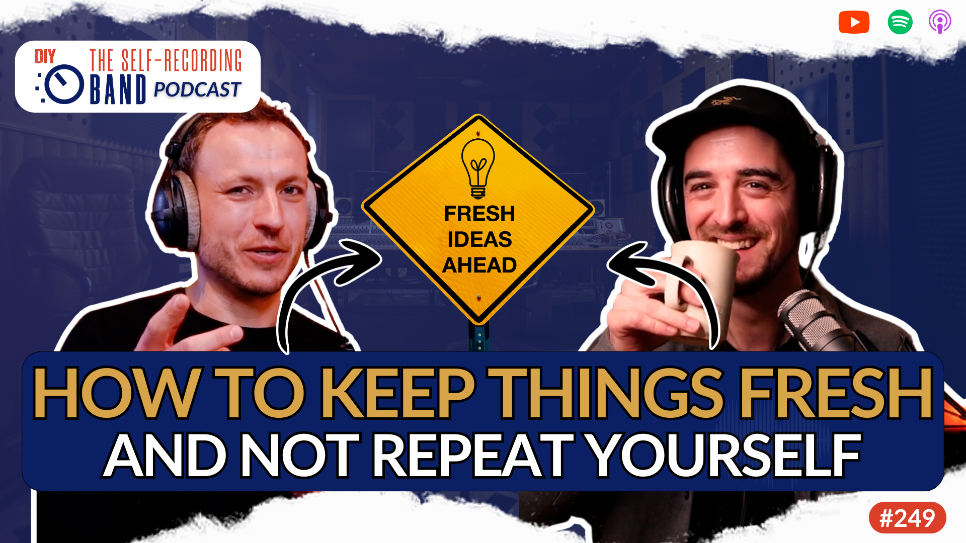 249: How To Keep Things Fresh And Not Repeat Yourself