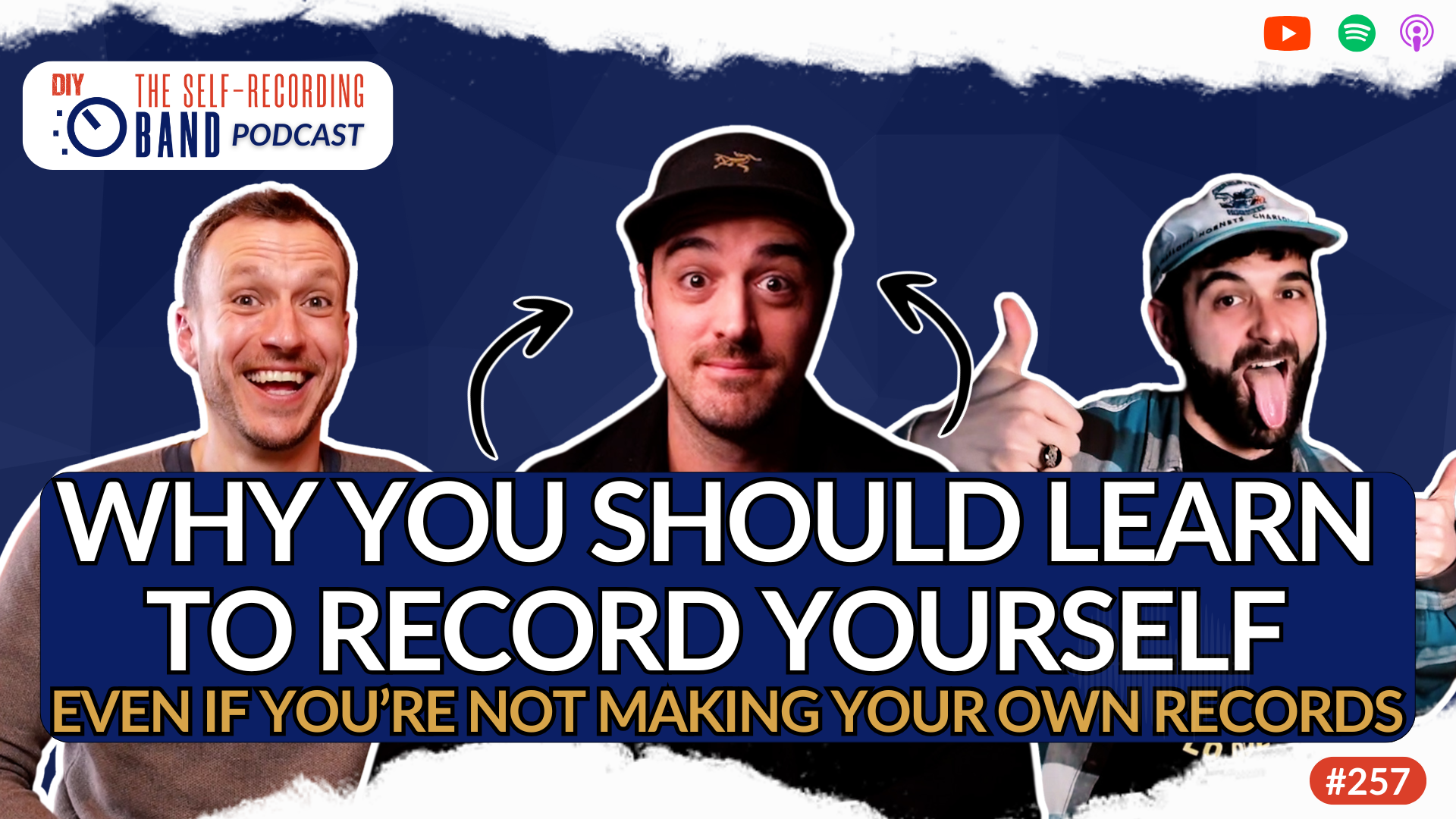 257: Why you should learn to record yourself (even if you're not making your own records)